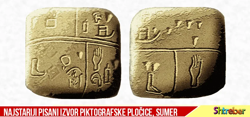 Najstariji pisani izvor — piktografska pločica iz Sumera
