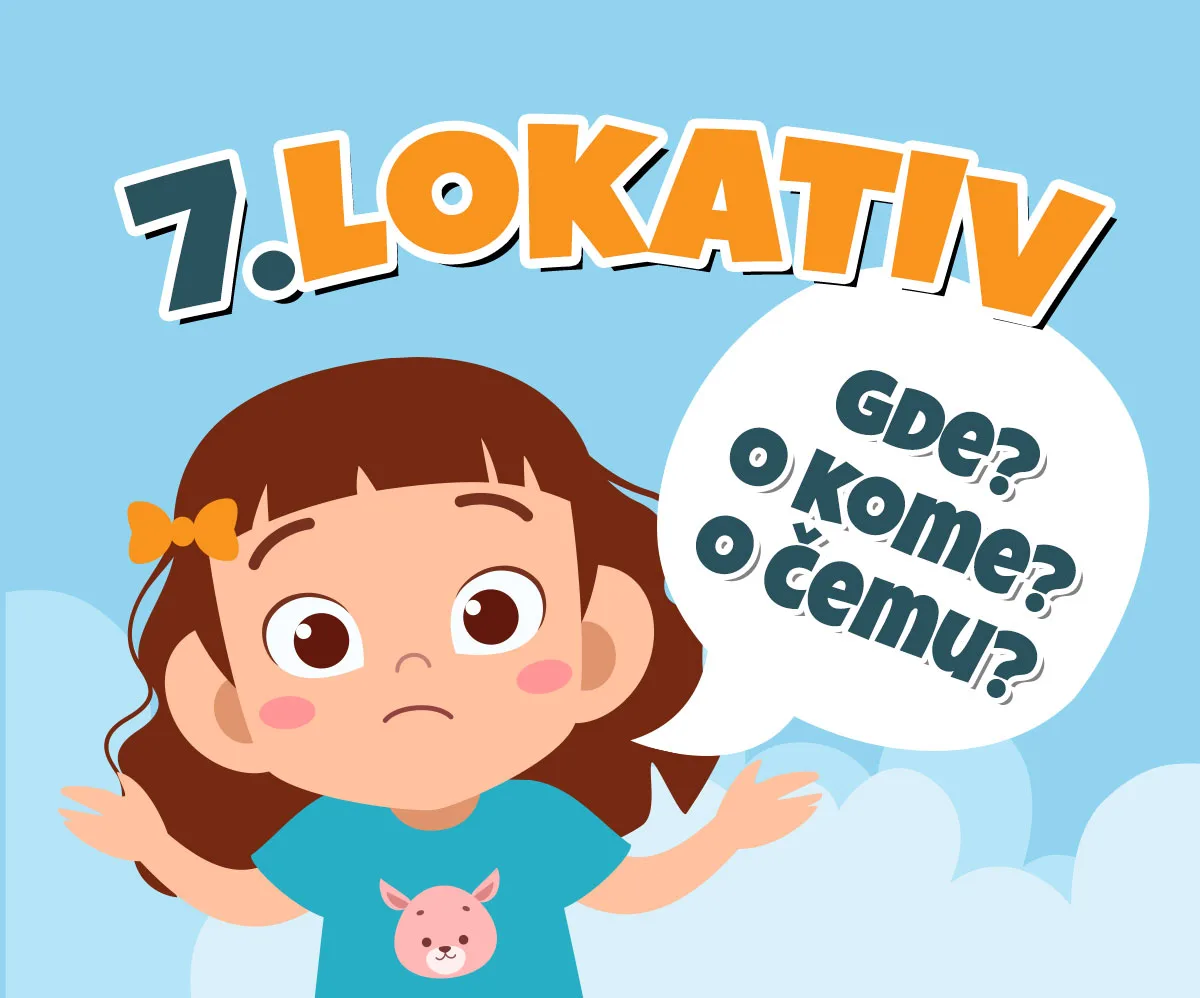 Lokativ — sedmi padež srpskog jezika