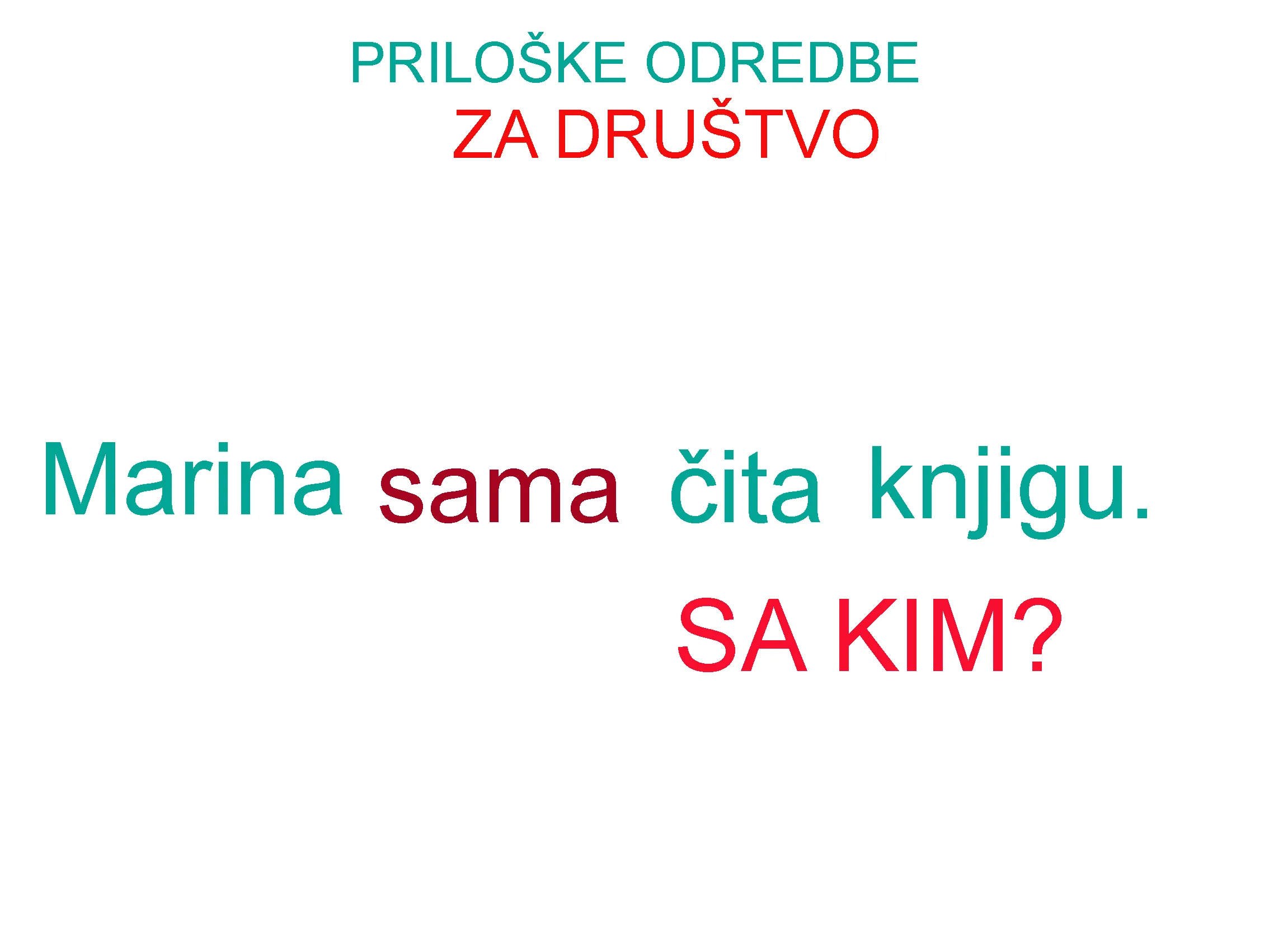 Instrumental — priloška odredba za sredstvo i društvo